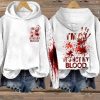 I’m Ok It’s Not My Blood Hoodie