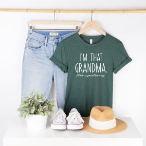 I'm That Grandma Sory Not Sory Shirt