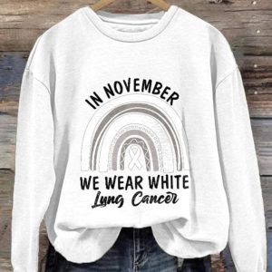In November We Wear White Lung Cancer Rainbow Sweatshirt