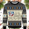 It’s The Most The Wonderful Time For A Beer Ugly Christmas Sweater