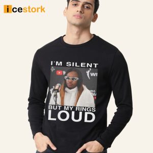 Jackie I'm Silent But My Rings Loud Shirt