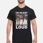 Jackie Young I’m Silent But My Rings Loud Shirt