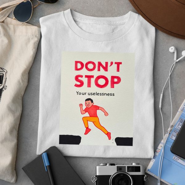 Joan Cornella Don’t Stop Your Uselessness Shirt