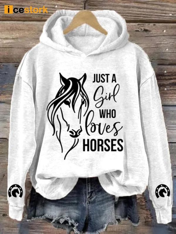 Just A Girl Who Loves Horses Print Hoodie