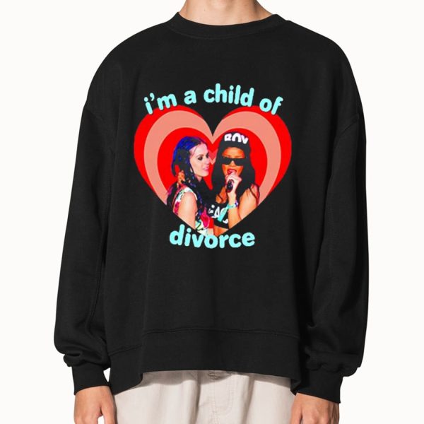 Katy Perry Rihanna I’m A Child Of Divorce Shirt