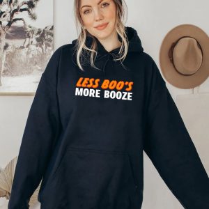 Less Boo's More Booze Shirt