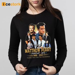 Matthew Perry Chandler Bing 1969 – 2023 Thank You For The Memories Shirt