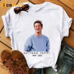 Matthew Perry Friends Shirt