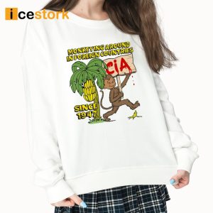 Monkeying Around In Foreign Countries Since 1947 Shirt