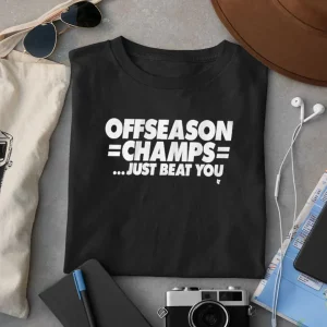 New York Offseason Champs Just Beat You Shirt 1