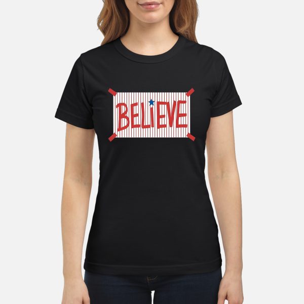 Philadelphia Phillies Believe Shirt