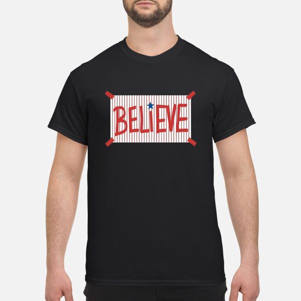 Philadelphia Phillies Believe Shirt