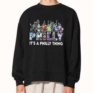 Philadelphia Team And Mascot It's A Philly Thing Shirt 4