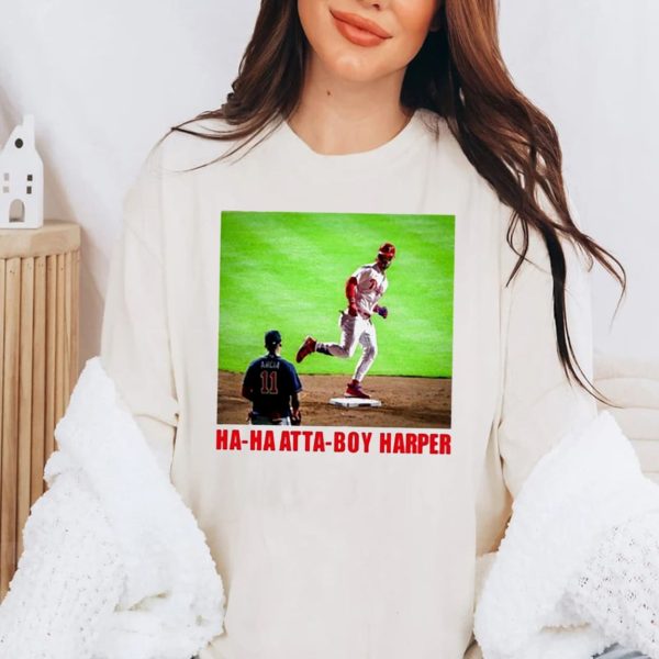 Phillies Ha Ha Atta Boy Harper Shirt