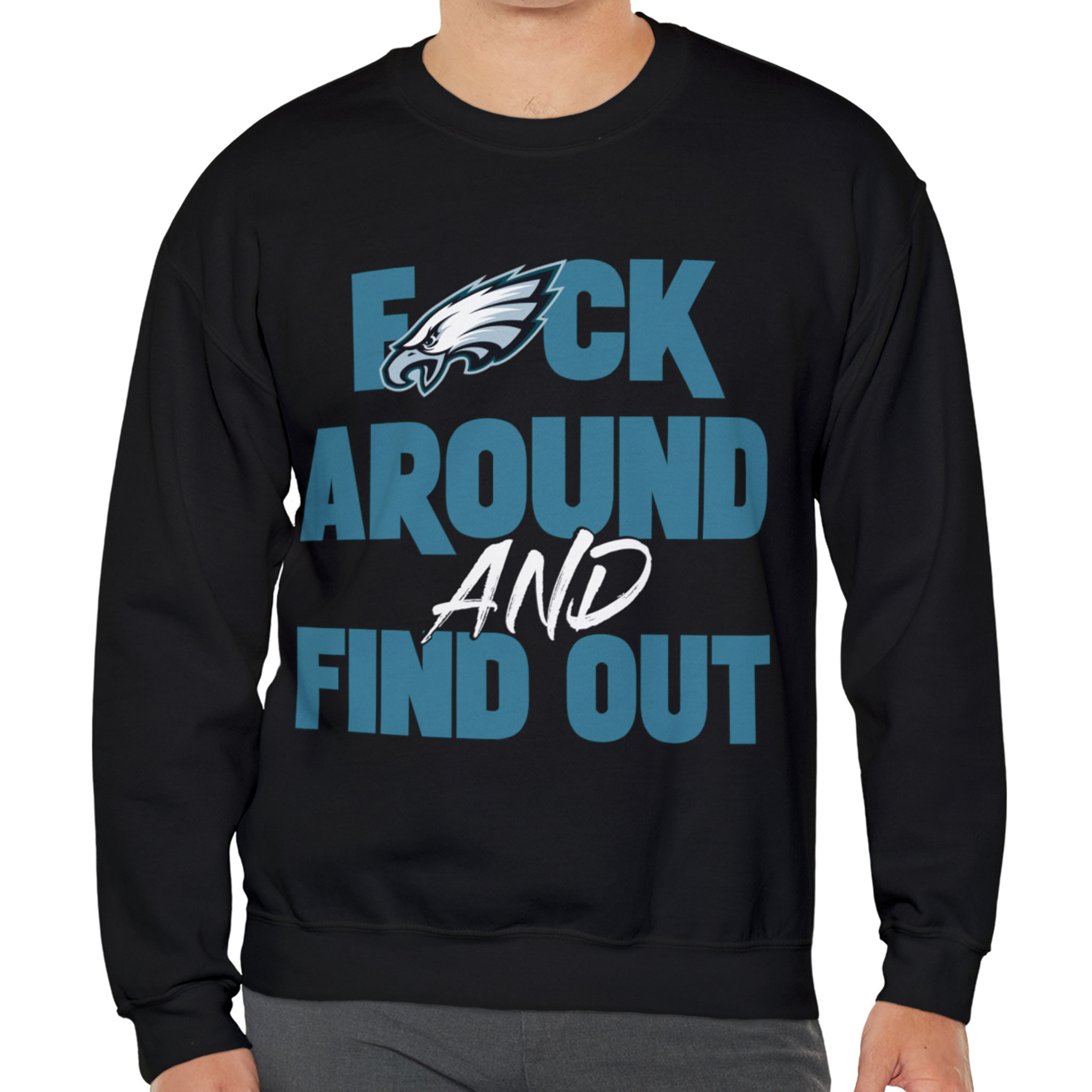 Philly Fuck Around And Find Out Eagles T-Shirt