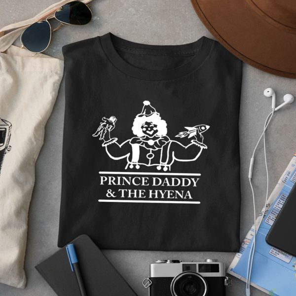 Prince Daddy And The Hyena Clown Shirt