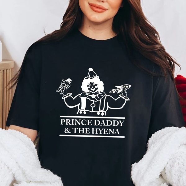 Prince Daddy And The Hyena Clown Shirt