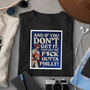 Redoctober And If You Don'T Get It Then Get The Fuck Outta Philly Shirt