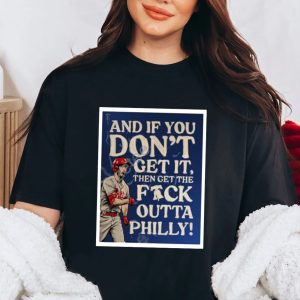 Redoctober And If You Don'T Get It Then Get The Fuck Outta Philly Shirt