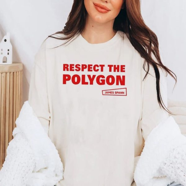 Respect The Polygon James Spann Shirt