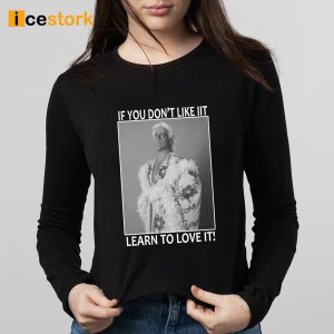 Ric Flair If You Don't Like It Learn To Love It Shirt