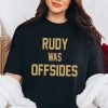 Rudy Was Offsides Shirt