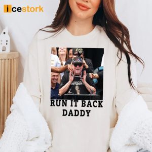 Run It Back Daddy Shirt