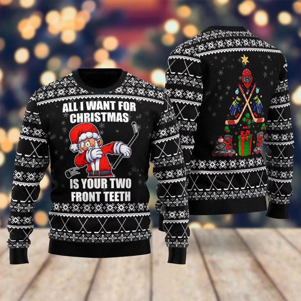 Santa Hockey All I Want For Christmas Is Your Two Front Teeth Ugly Christmas Sweater