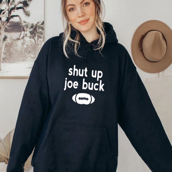 Shut Up Joe Buck Shirt