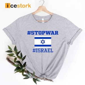 Stop War Israel Shirt