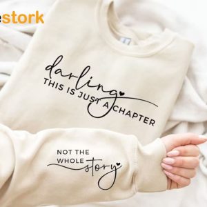 This Is Just A Chapter Not The Whole Story Sweatshirt