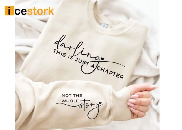 This Is Just A Chapter Not The Whole Story Sweatshirt