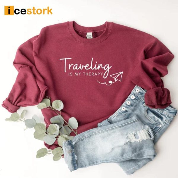 Traveling Is My Therapy Sweatshirt