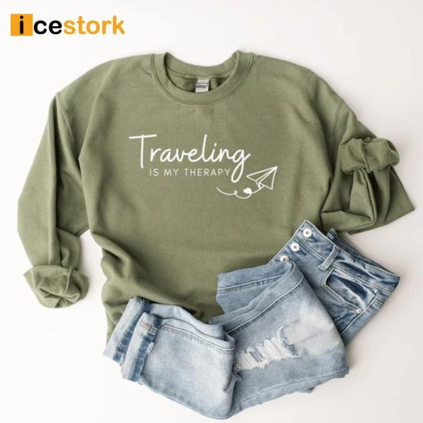 Traveling Is My Therapy Sweatshirt