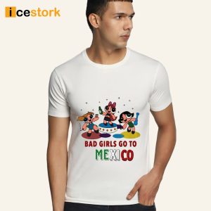 V BTS Bad Girl Go To Mexico Shirt