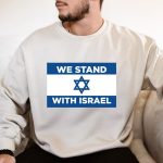 We Stand with Israel Sweatshirt