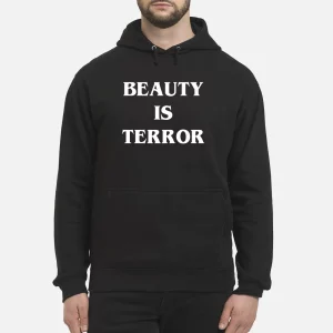 beauty is terror shirt1