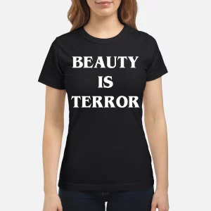 beauty is terror shirt3