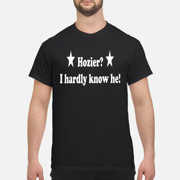 Hozier I Hardly Know Her Shirt