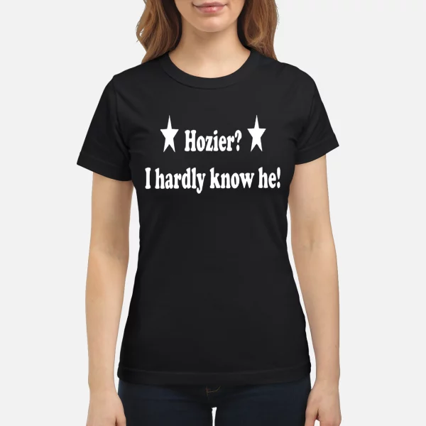 Hozier I Hardly Know Her Shirt