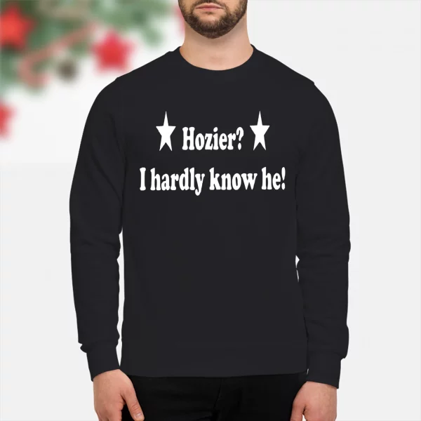 Hozier I Hardly Know Her Shirt