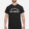 Matthew Perry Vaccinations Shirt