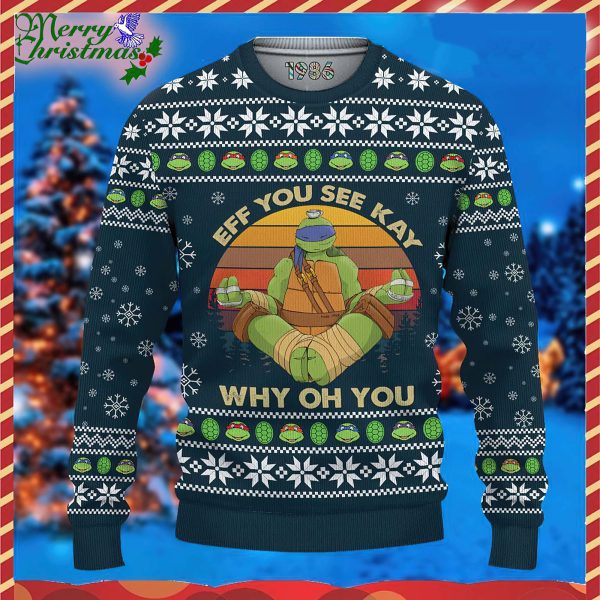 Ninja Turtles Eff You See Kay Ugly Christmas Sweater