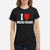 I Love Dread Heads Shirt