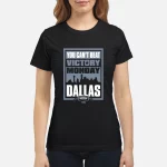 You Can’t Beat Victory Monday Dallas Shirt