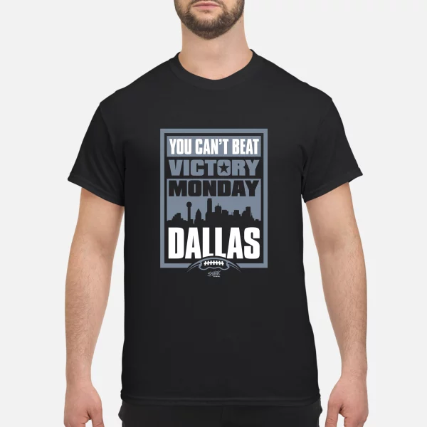 You Can’t Beat Victory Monday Dallas Shirt