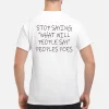 Stop Saying What Will People Say Peoples Poes Shirt