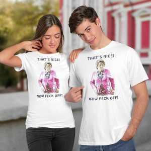 Mrs. Brown's Boys that's nice now feck off shirt