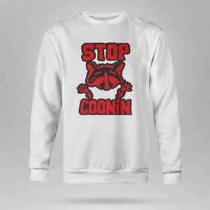 Stop Coonin Raccoon Shirt