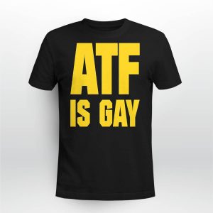 ATF Is Gay Hoodie